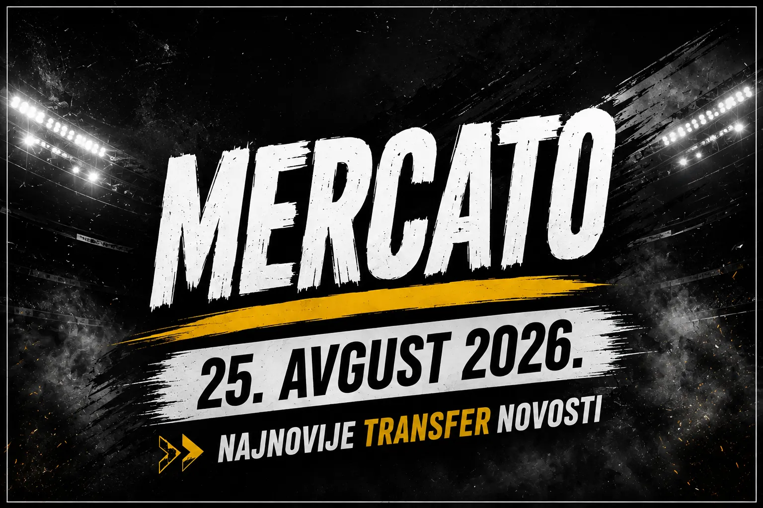 LATEST TRANSFER NEWS (25 AUGUST)